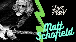 Live From Flat V - Matt Schofield Interview