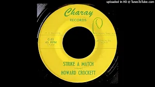 Howard Crockett - Strike A Match - Charay Records (TX)