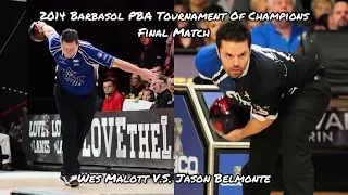 2014 Barbasol PBA Tournament Of Champions Final Match - Wes Malott V.S. Jason Belmonte