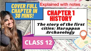 Class 12 History Chapter 1- Bricks, beads and bones | Full Explanation in Hinglish | CBSE & CUET