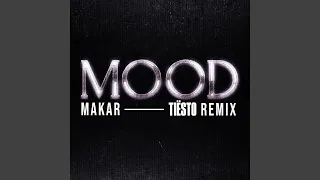 Mood (Tiësto Remix)