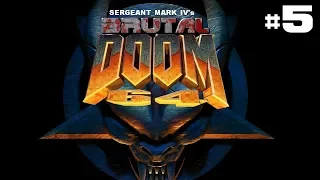 Brutal Doom 64 |#5| (Паук с МИНИГАНАМИ! Второй босс!)