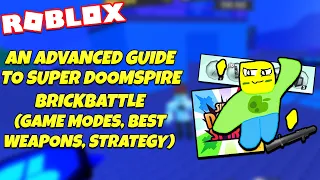 Super Doomspire Brickbattle - An Advanced Guide