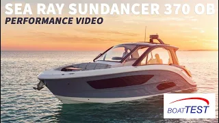 Sea Ray Sundancer 370 Outboard (2021) - Test Video by BoatTEST.com