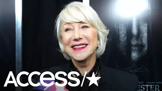 Helen Mirren Says Her Epic 'Drop The Mic' Battle Was 'Way Out Of Her Comfort Zone' | Access