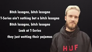 PewDiePie - Bitch lasagna (Lyrics)