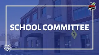 Wilmington School Committee Meeting - May 25, 2022