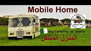 kouini caravane /المنزل المتنقل/mobile home /big camping car algeria