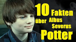 10 FAKTEN über ALBUS SEVERUS POTTER ⚡