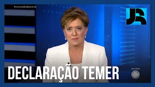 Ex-presidente Temer rebate falas de Lula: "O país não foi vítima de golpe algum"