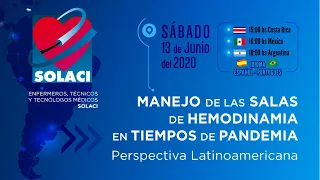 Webinar SOLACI | Manejo de las Salas de Hemodinamia en Tiempos de Pandemia. Perspectiva LATAM