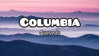 Quevedo - COLUMBIA (Letra/Lyrics)