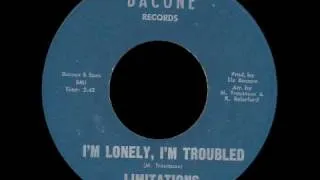 Limitations - I'm Lonely, I'm Troubled