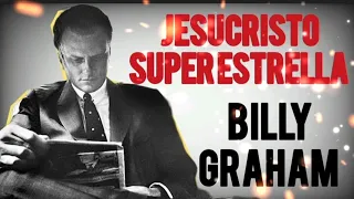 JESUCRISTO SUP3R ESTR3LLA - Por Billy Graham en Español