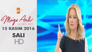 Müge Anlı ile Tatlı Sert  15 Kasım 2016 - 1715. Bölüm - atv