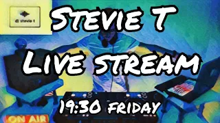 Stevie T Live Stream - Fri 18th August