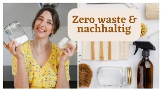 NACHHALTIGKEIT und ZERO WASTE im Alltag - einfache Tipps für deinen Minimalismus Start