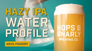 How to Brew Hazy IPA at Home: 🏆 Best Hazy IPA Water Profile!! | Anvil Foundry | EP24