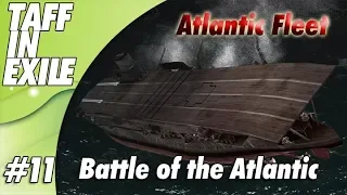 Atlantic Fleet |  Battle of Atlantic | Part 11