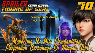 SPOILER Throne Of Seal Episode 70 Menerima 16 Misi Pembantaian