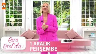 Esra Erol'da 1 Aralık Perşembe 2022 | Tek Parça