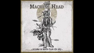 Machine Head - Arrows in Words from the Sky (Full EP) 2021