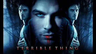 Damon Salvatore | Terrible Thing