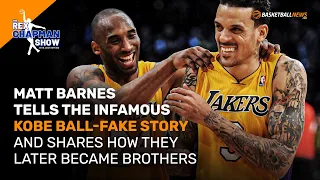 Matt Barnes Tells the Infamous Kobe Ball-Fake Story and Shares How They Later Became Brothers