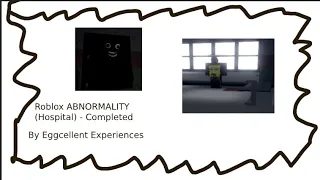 ROBLOX - ABNORMALITY (Hospital) - Completed