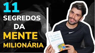 11 LIÇÕES DO LIVRO SEGREDOS DA MENTE MILIONÁRIA