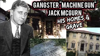 From Hideouts to Resting Place: Gangster Machine Gun Jack McGurn's Homes and Grave