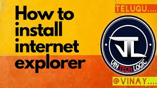 How to install internet explorer in Telugu   || How to install Internet Explorer in Windows