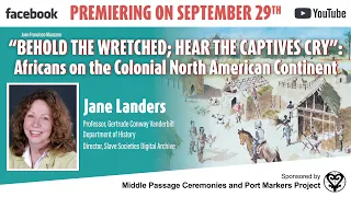 Africans on the Colonial North American Continent: Professor Jane Landers Lecture