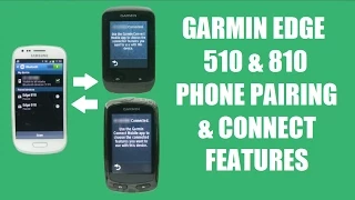 Garmin Edge 510 & 810 Phone Pairing & Connect Features