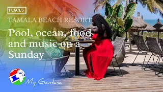 Tamala Beach Resort: Pool, ocean, food and music on a Sunday | My Gambia | My Magazine