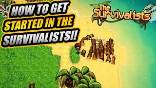 How To Get Started In The Survivalists!! Tips And Tricks!! || The Survivalists Ep 1!