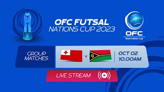 Tonga vs Vanuatu- OFC FUTSAL Nations Cup 2023