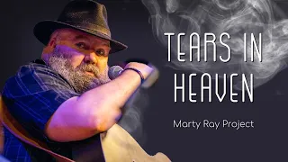 TEARS IN HEAVEN - Eric Clapton | Marty Ray Project Acoustic Cover | Happy Memorial Day!