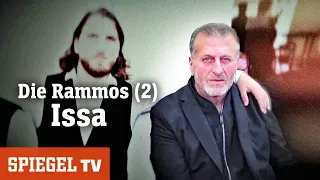 Der Rammo-Clan (2): Issa | SPIEGEL TV