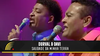 Durval & Davi - Saudade Da Minha Terra - Marco Brasil 10 Anos