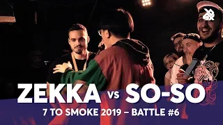 ZEKKA vs SO-SO | Grand Beatbox 7 TO SMOKE Battle 2019 | Battle 6