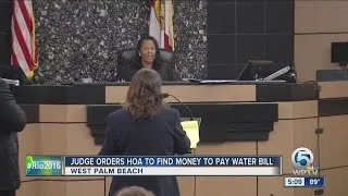 Judge orders HOA to find money to pay water bill