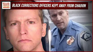 Black Correctional Officers BARRED From Guarding Derek Chauvin Settle Suit For $1.5 Million