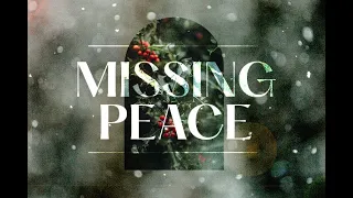 Missing Peace Part 2 - HELP, THESE PEOPLE ARE DRIVING ME CRAZY!