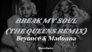 Beyoncé & Madonna - BREAK MY SOUL (THE QUEENS REMIX) / ESPAÑOL + LYRICS