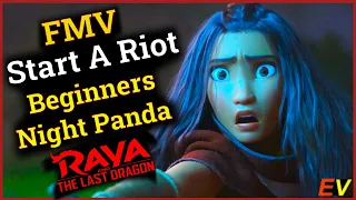 [FMV] Raya and the last dragon | Beginners , Night Panda  | Start A Riot | Walt Disney