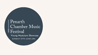 Penarth Chamber Music Festival  - Young Musicians Showcase