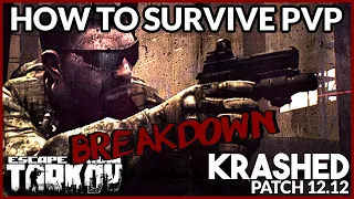 Escape From Tarkov - HOW TO SURVIVE PVP : A GUIDE ON FUNDAMENTALS - BREAKDOWN SERIES - KRASHED