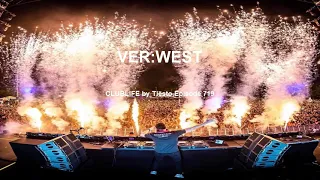 VER:WEST  CLUBLIFE by Tiësto Episode 719