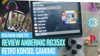 Konsol Emulator Retro Games! Bisa Main Game PS1- Review & Unboxing ANBERNIC RG35XX